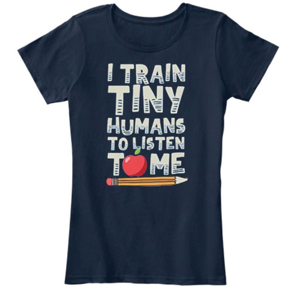 Anvil M I Train Tiny Humans To Listen To Me Shirt